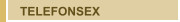 TELEFONSEX